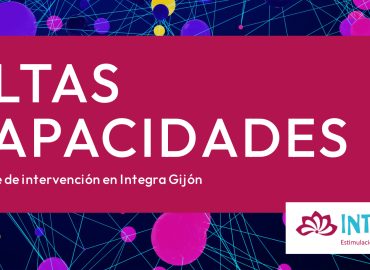 ¿Sospechas altas capacidades en tu hijo? Evaluación e intervención en Gijón con enfoque personalizado y acompañamiento familiar.
